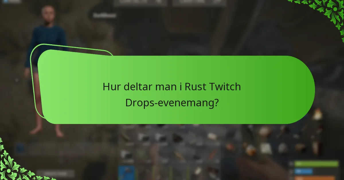 Vilka exklusiva skins finns tillgängliga genom Rust Twitch Drops?