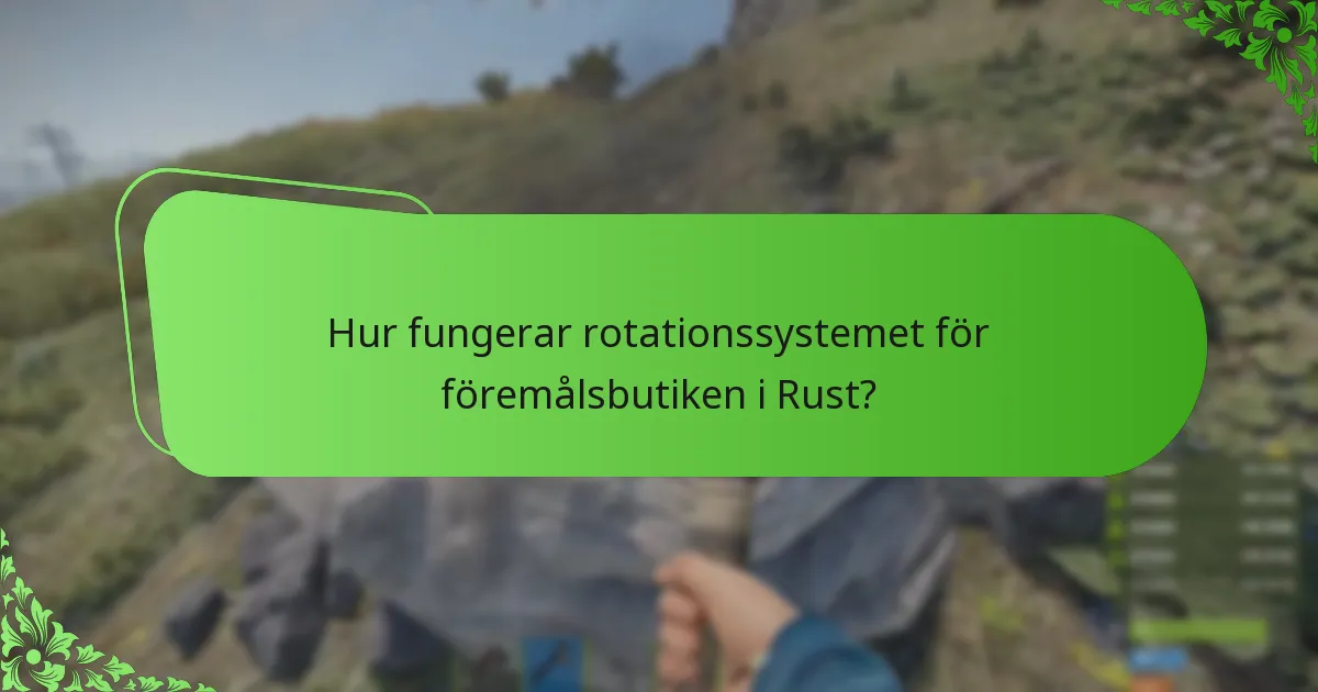 Vilka är de aktuella utvalda reorna i Rust Item Store?