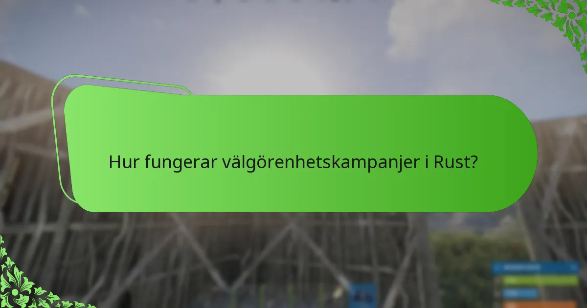 Hur formar samhällsengagemang Rust-evenemang?