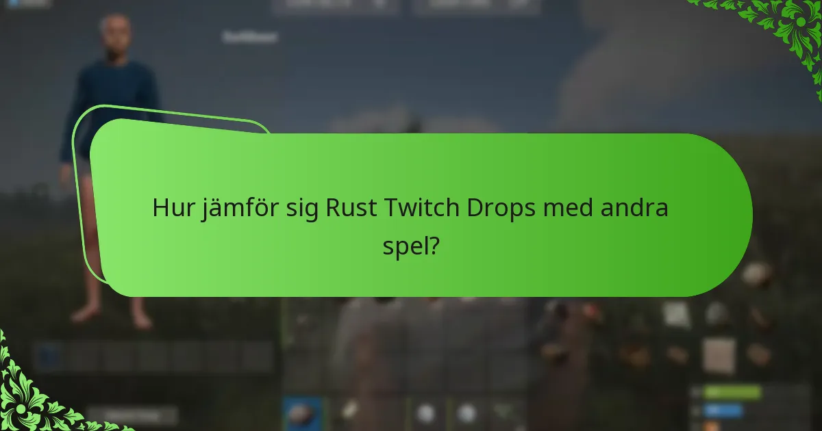 Vilka typer av skins finns tillgängliga genom Rust Twitch Drops?