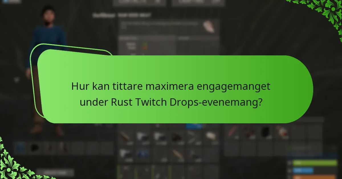 Vilka kampanjhändelser har Rust Twitch Drops?