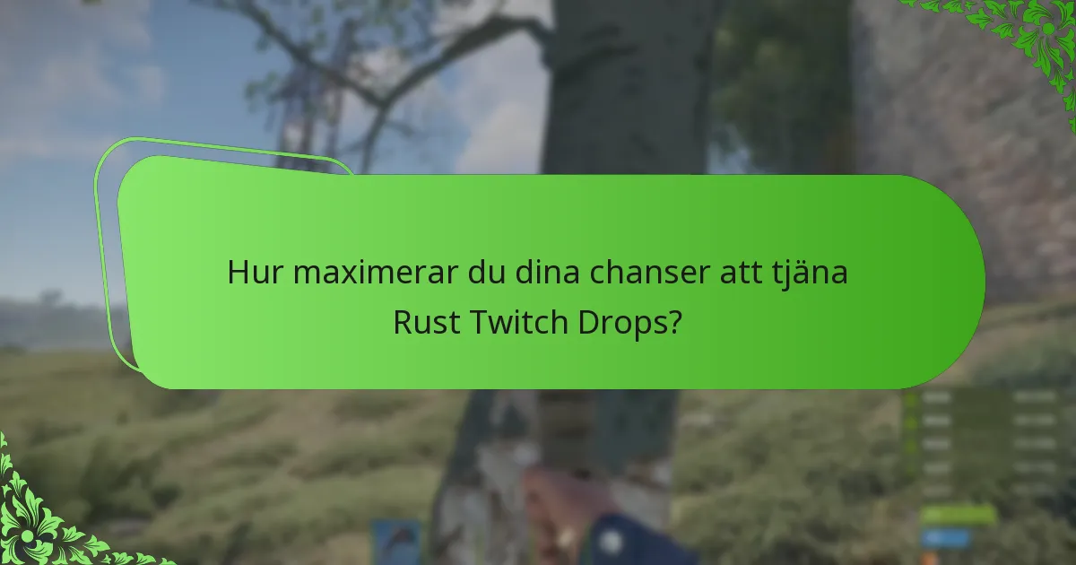 Vilka skins är tillgängliga genom Rust Twitch Drops?