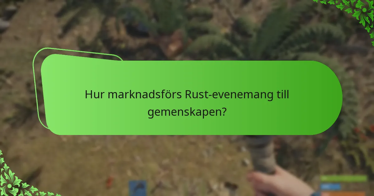 Vilka spelarincentiv är kopplade till Rust-eventdrops?