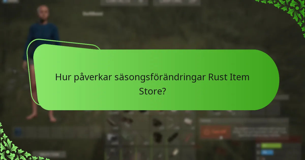 Vilka kampanjhändelser pågår i Rust Item Store?