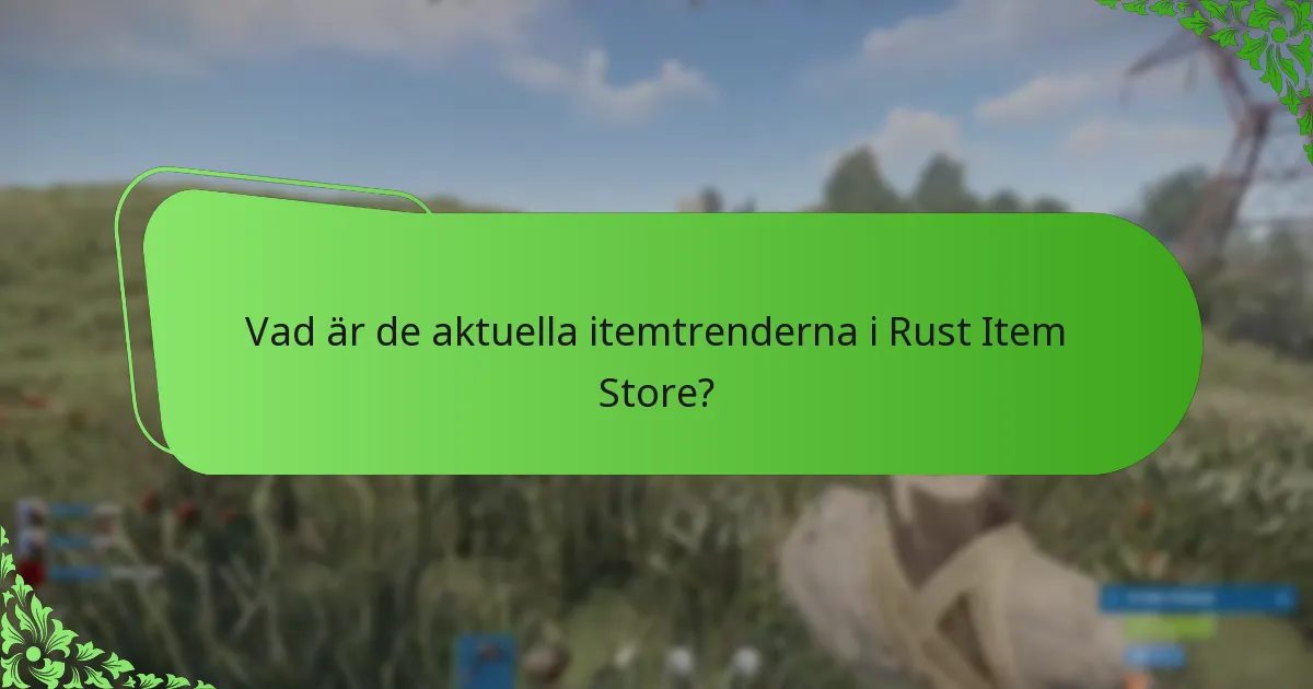 Vilka items är värda att köpa baserat på trender och feedback?