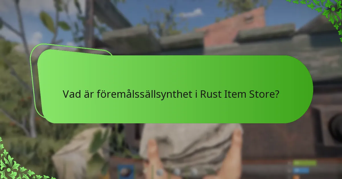 Hur prioriterar man inköp i Rust Item Store?