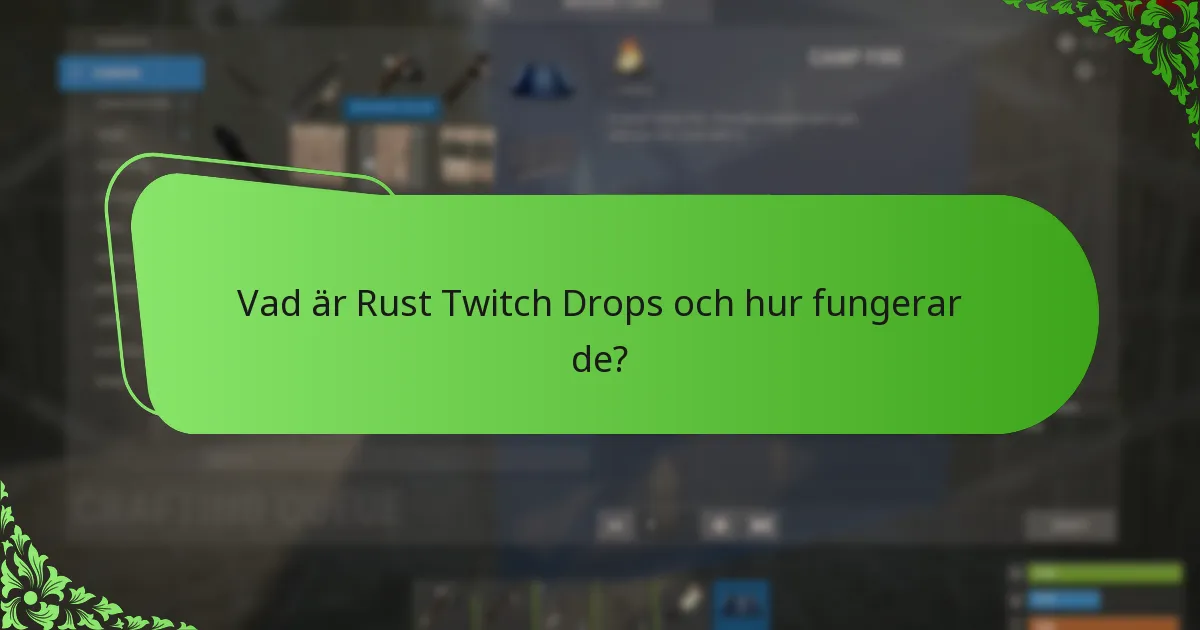 Hur får man Rust Twitch Drops-skins om man missar evenemanget?