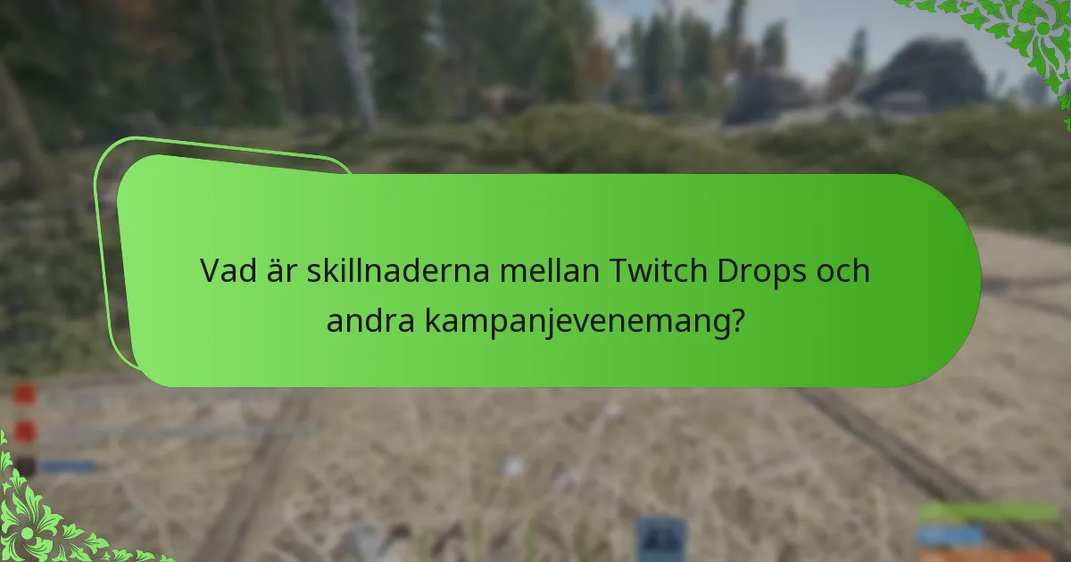 Var hittar man kampanjinnehåll relaterat till Rust Twitch Drops?