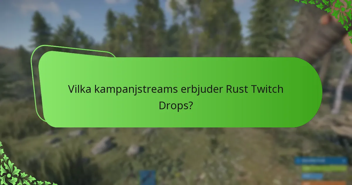 Vilka tittarbelöningar kan jag tjäna från Rust Twitch Drops?